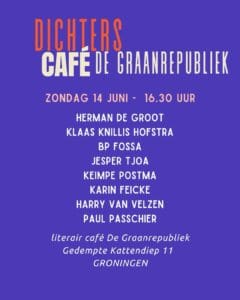Dichterscafé De Graanrepubliek, Zondag 14 juni 2026 vanaf 16.30 uur, Gedempte Kattendiep 11 ter Groningen - gratis entree