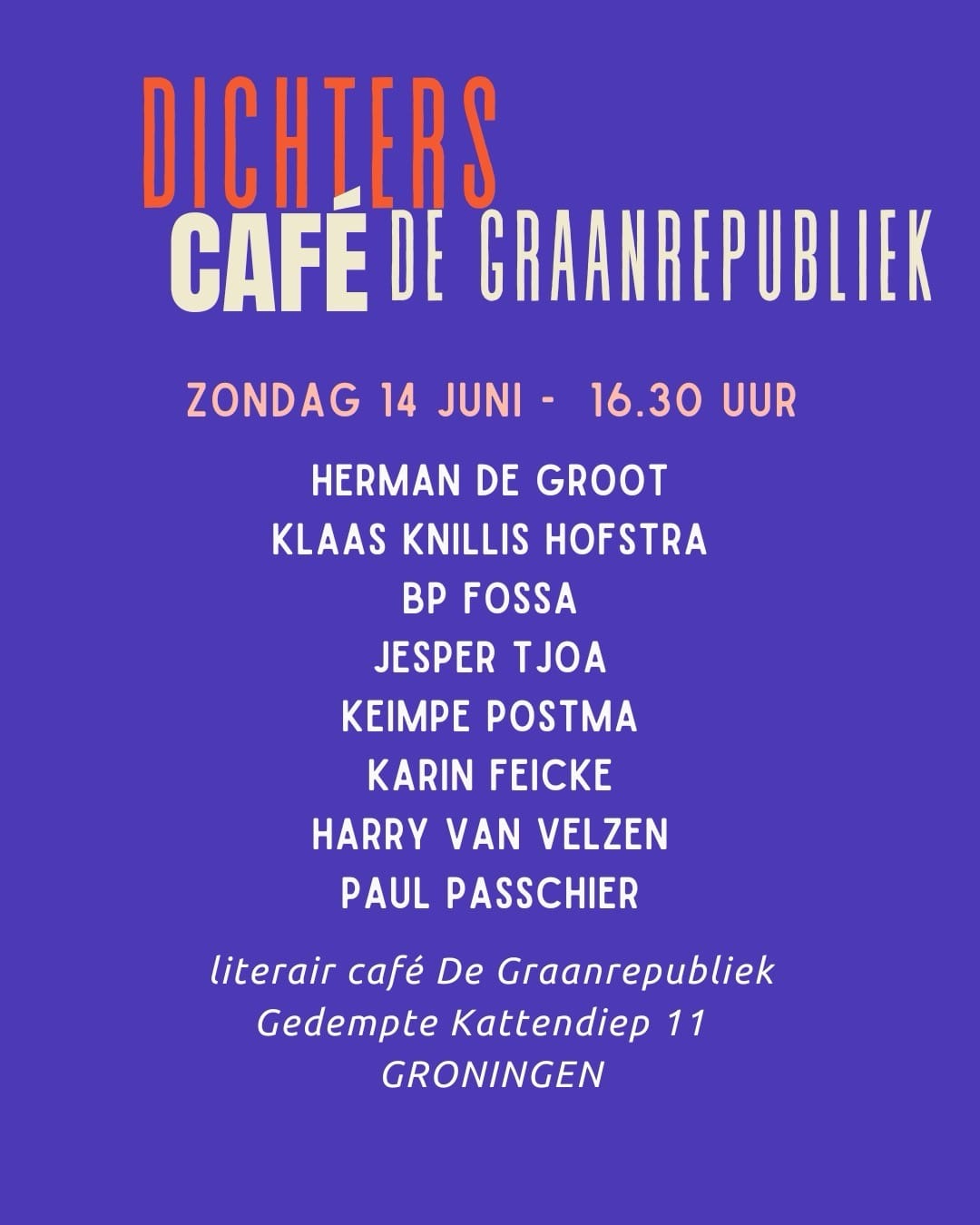 Dichterscafé De Graanrepubliek, Gedempte Kattendiep 11 ter Groningen - gratis entree